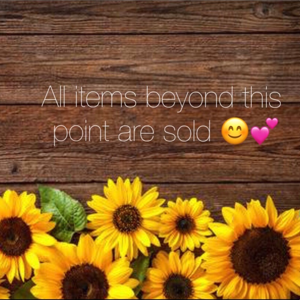 Items beyond this point are sold😊💕🌻